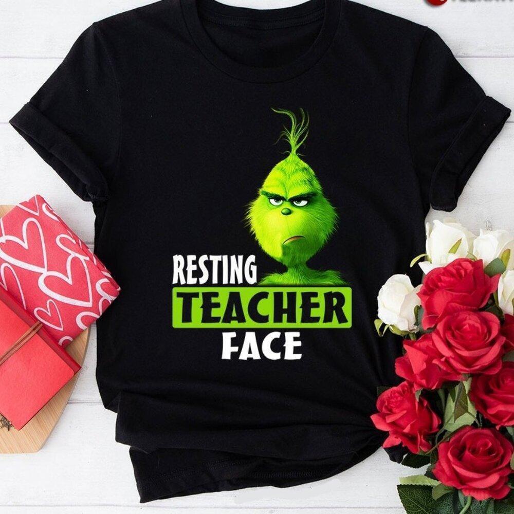 Grinch Resting Teacher Face T Shirt Funny Christmas Meme Graphic Fan Gift Retro